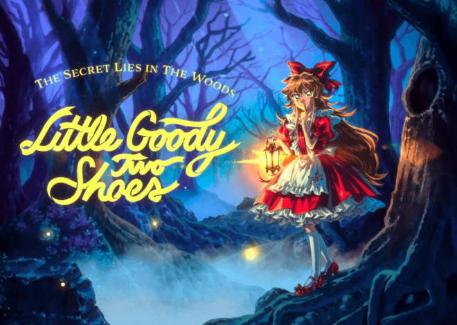 Little Goody Two Shoes – düsteres und verdrehtes Märchen